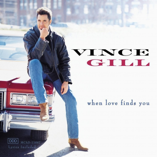 GILL, VINCE - WHEN LOVE FINDS YOUGILL, VINCE - WHEN LOVE FINDS YOU.jpg